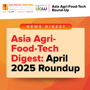 Asia Agri-Food-Tech Digest: April 2025 Roundup