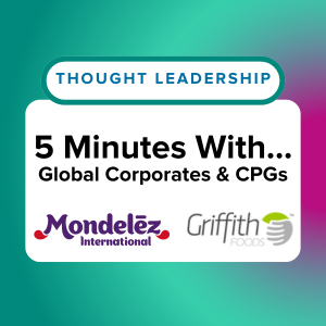 5 Minutes With... Food Corporates & CPGs