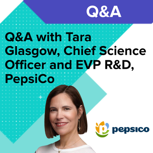 Q&A with Tara Glasgow, Chief Science Officer and EVP R&D, PepsiCo