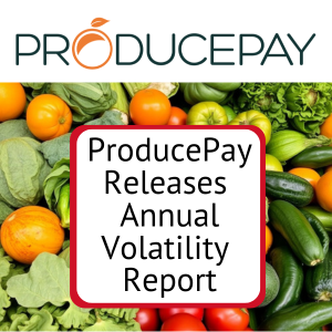 ProducePay Releases Annual Volatility Report