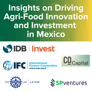 Driving Agri-Food Innovation and Investment in Mexico