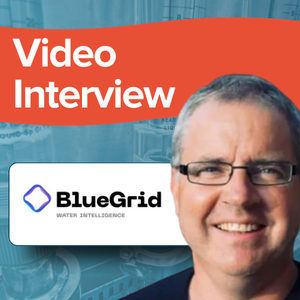 Video Interview: 5 Minutes with Gareth Lees, BlueGrid Water Intelligence