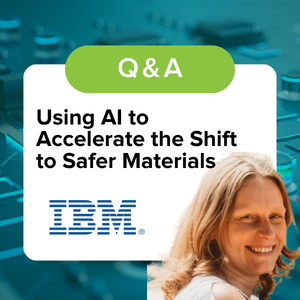 Collaboration, Data, and AI: What’s Next for Safer Materials?